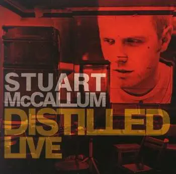 CD Stuart McCallum: Distilled Live