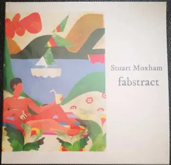LP Stuart Moxham: Fabstract