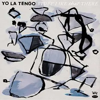 LP Yo La Tengo: Stuff Like That There