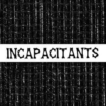 4LP Incapacitants: Stupid Is Stupid