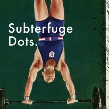 2LP Subterfuge: Dots.