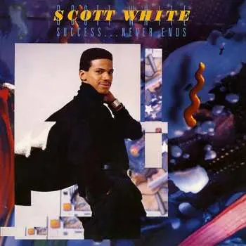 CD Scott White: Success... Never Ends