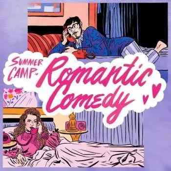 LP Summer Camp: Romantic Comedy CLR