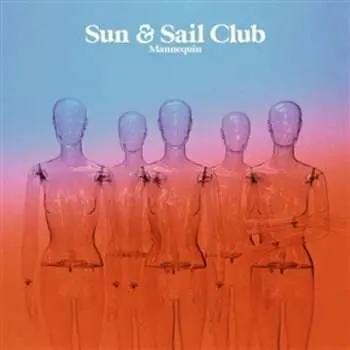 LP Sun And Sail Club: Mannequin