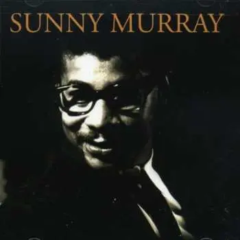 CD Sunny Murray: Sunny Murray
