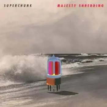LP Superchunk: Majesty Shredding