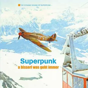 LP Superpunk: A Bisserl Was Geht Immer (limited Reissue)