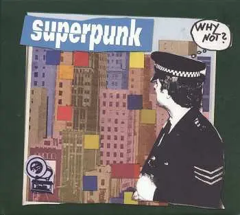 CD Superpunk: Why Not?!