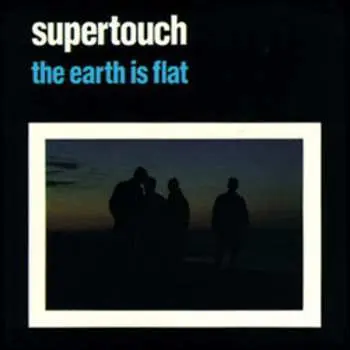 LP Supertouch: The Earth Is Flat CLR