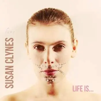 CD Susan Clynes: Life Is