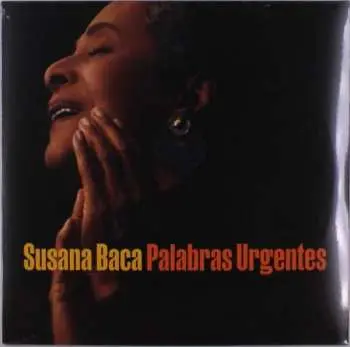 LP Susana Baca: Palabras Urgentes