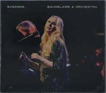 CD Susanna: Baudelaire & Orchestra