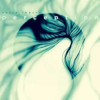 LP Susie Ibarra: Perception