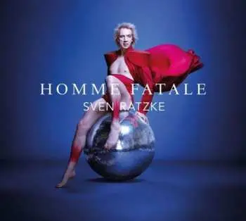 LP Sven Ratzke: Homme Fatale CLR