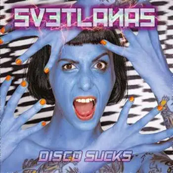 LP Svetlanas: Disco Sucks