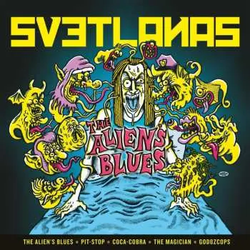 LP Svetlanas: The Alien´s Blues