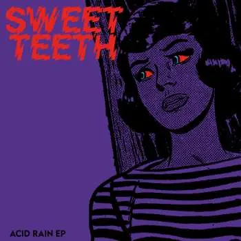 LP Sweet Teeth: Acid Rain EP CLR