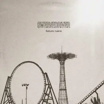 CD Swervedriver: Future Ruins