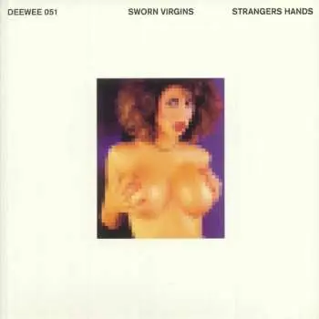 LP Sworn Virgins: Strangers Hands
