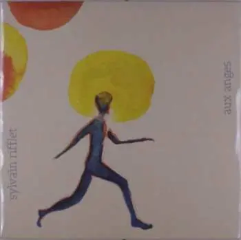 LP Sylvain Rifflet: Aux Anges
