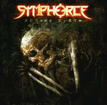CD/DVD Symphorce: Become Death LTD