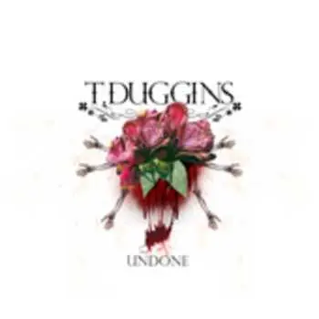 CD Tony Duggins: Undone