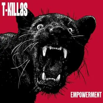 LP T-Killas: Empowerment