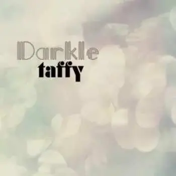 LP Taffy: Darkle LTD | CLR