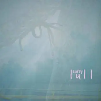 LP Taffy: Lull