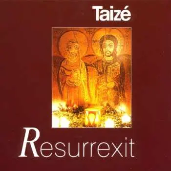 CD Taizé: Resurrexit