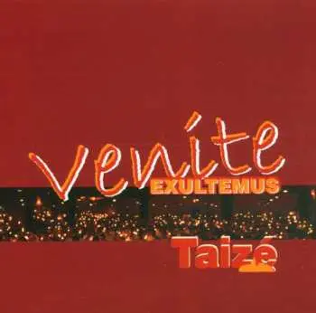 CD Taizé: Venite Exultemus