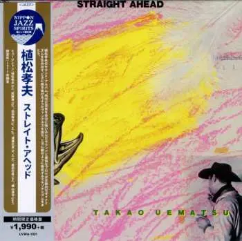 CD Takao Uematsu: Straight Ahead LTD