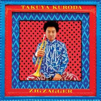 CD Takuya Kuroda: Zigzagger