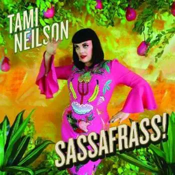 LP Tami Neilson: Sassafrass! LTD | CLR