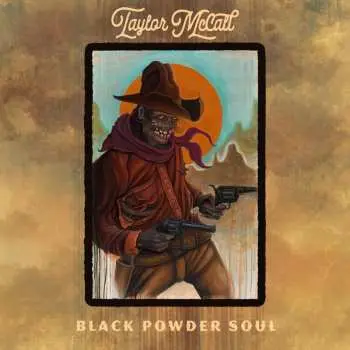 2LP Taylor McCall: Black Powder Soul