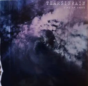 LP Tears In Rain: Stop To Reach CLR | LTD