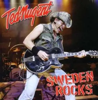 CD Ted Nugent: Sweden Rocks
