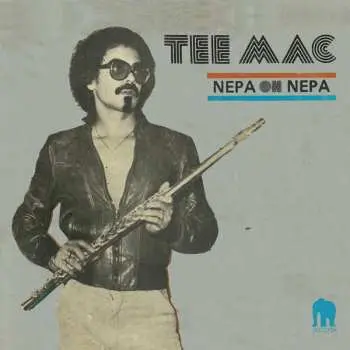 LP Tee Mac: Nepa Oh Nepa DLX