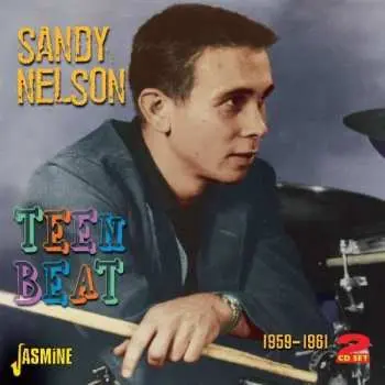 2CD Sandy Nelson: Teen Beat