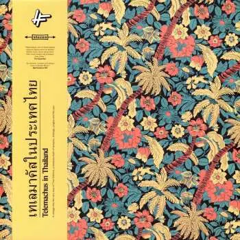2LP Telemachus: In Thailand LTD