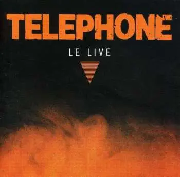 CD Téléphone: Le Live