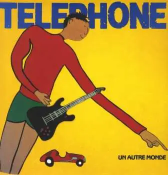 LP Téléphone: Un Autre Monde