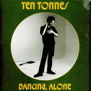 LP Ten Tonnes: Dancing Alone