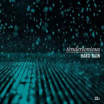 CD Tenderlonious: Hard Rain