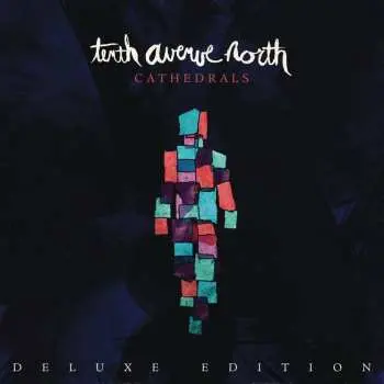 CD Tenth Avenue North: Cathedrals DLX