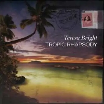 LP Teresa Bright: Tropic Rhapsody