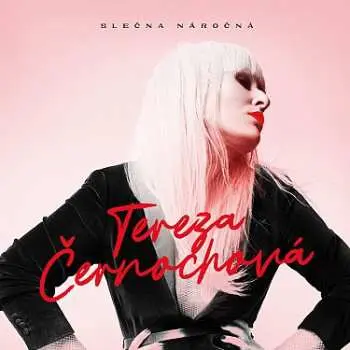 Tereza Černochová: Slečna náročná - Tereza Černochová