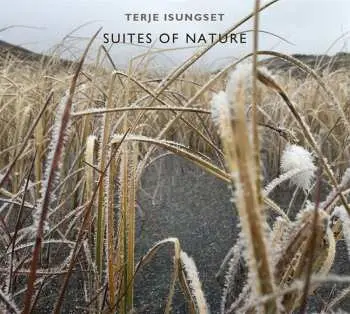 CD Terje Isungset: Suites Of Nature