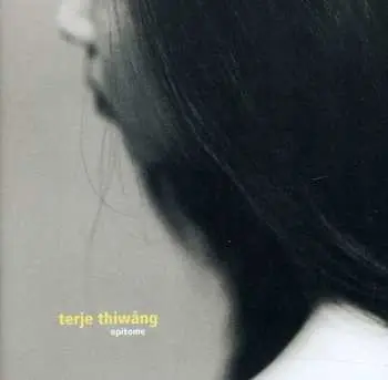 CD Terje Thiwång: Epitome