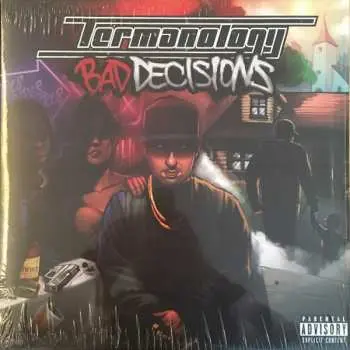 LP Termanology: Bad Decisions